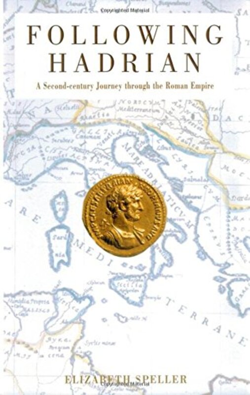 Book cover for "Following Hadrian" by Elizabeth Speller