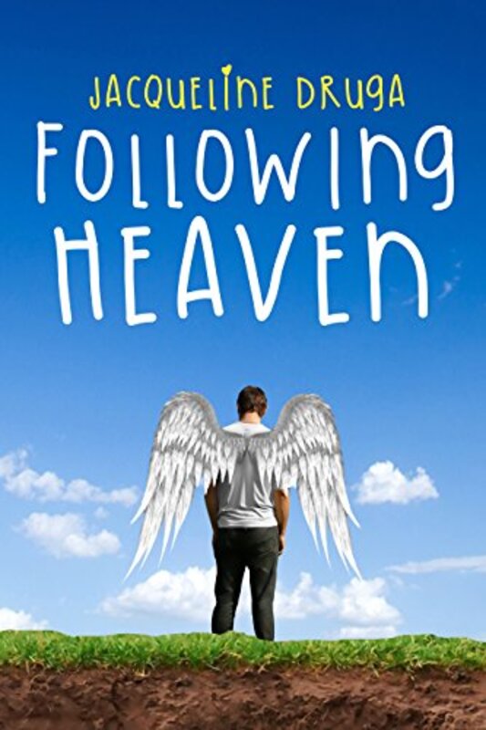 Book cover for "Following Heaven" by Jacqueline Druga