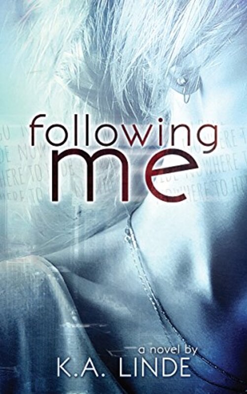 Book cover for "Following Me" by KA Linde