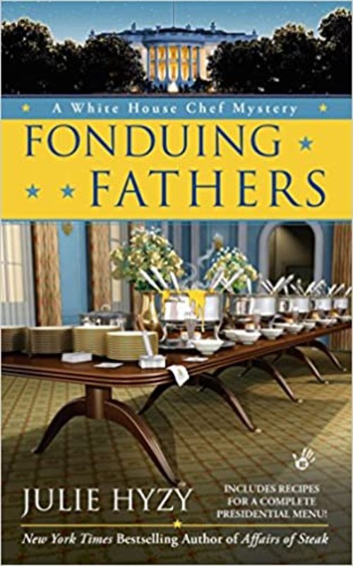 Book cover for "Fonduing Fathers" by Julie Hyzy