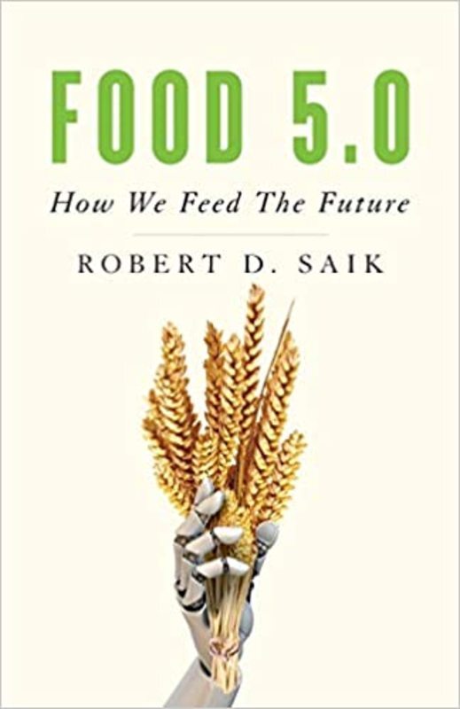 Book cover for "Food 5.0" by Robert D. Saik