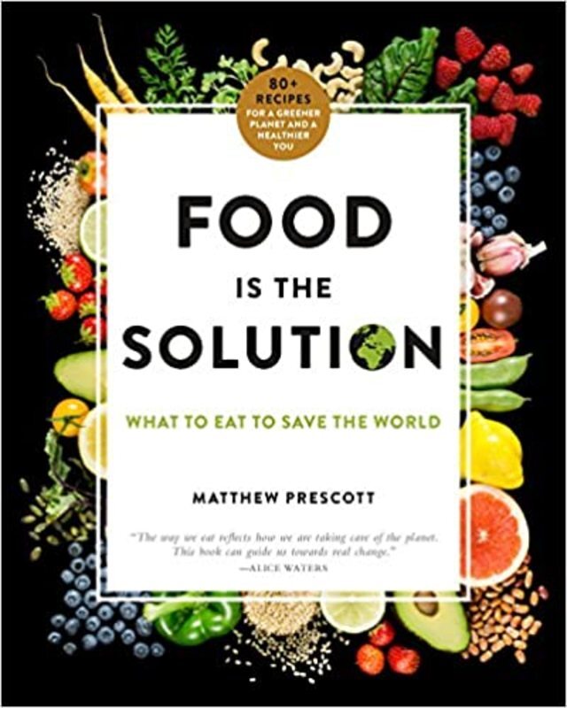 Book cover for "Food Is the Solution" by Matthew Prescott