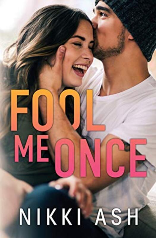 Book cover for "Fool Me Once" by Nikki Ash