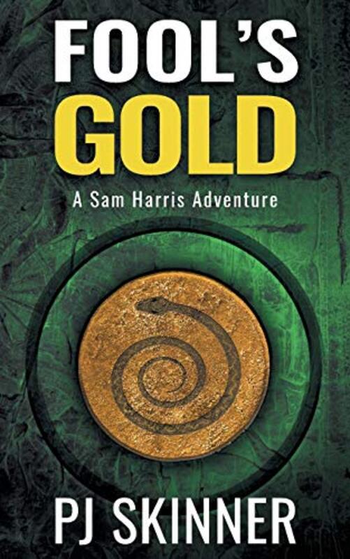 Book cover for "Fool's Gold" by PJ Skinner