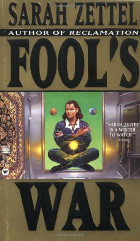 Book cover for "Fool's War" by Sarah Zettel