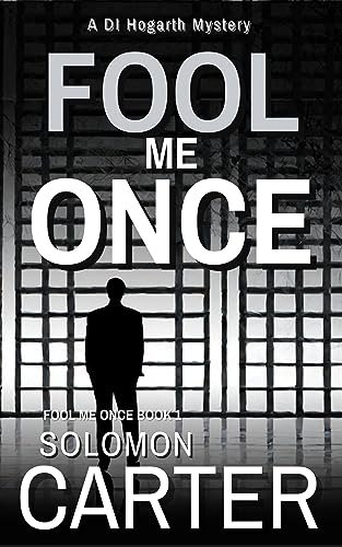 Book cover for "Fool Me Once" by Solomon Carter