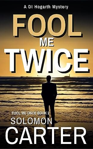 Book cover for "Fool Me Twice" by Solomon Carter