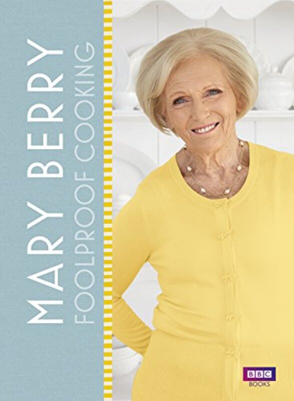 Book cover for "Foolproof Cooking" by Mary Berry