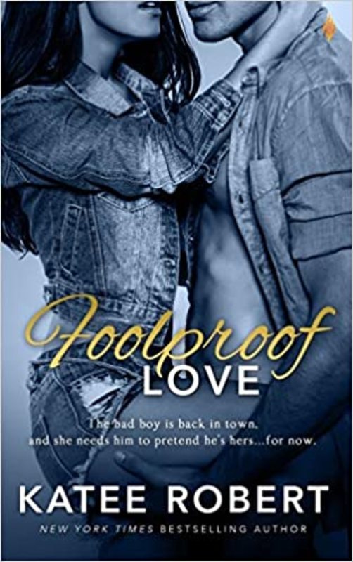 Book cover for "Foolproof Love" by Katee Robert