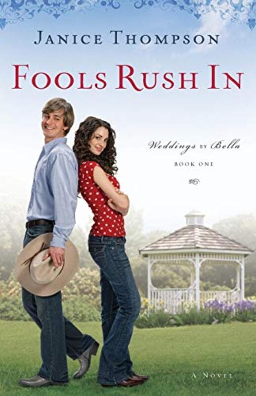 Book cover for "Fools Rush In" by Janice Thompson