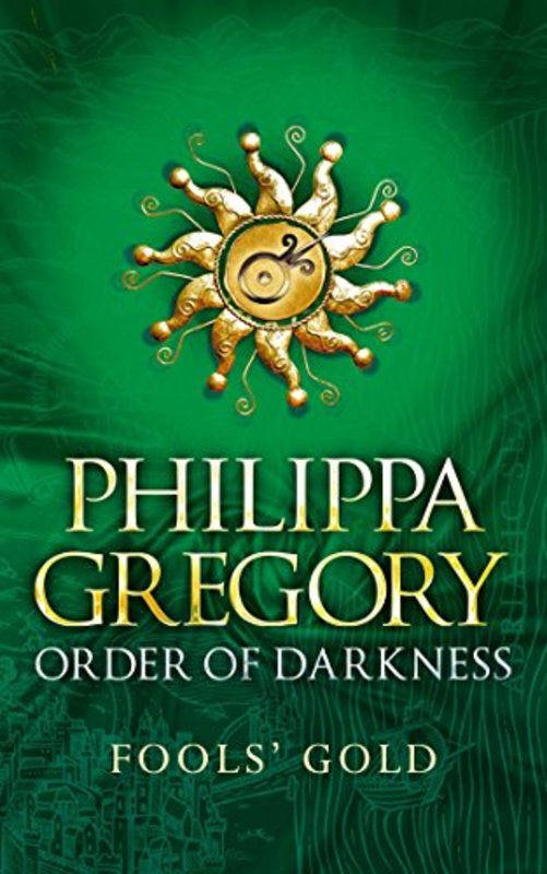 Book cover for "Fools' Gold" by Philippa Gregory