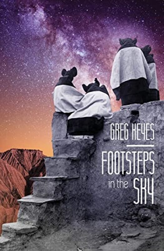 Book cover for "Footsteps in the Sky" by Greg Keyes