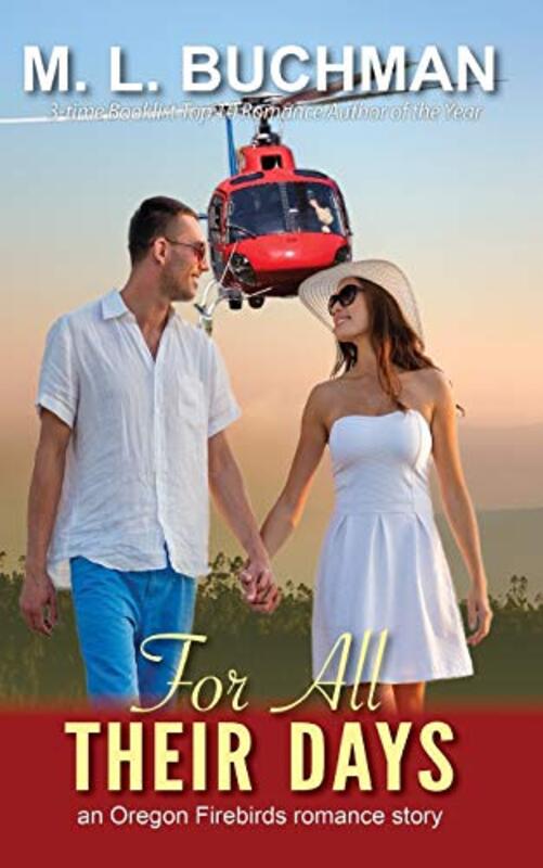Book cover for "For All Their Days" by ML Buchman
