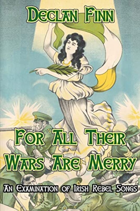 Book cover for "For All Their Wars Are Merry" by Declan Finn