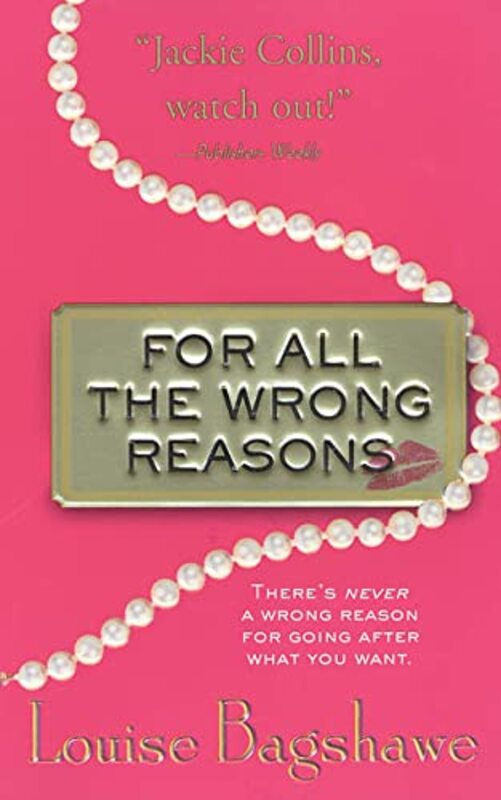 Book cover for "For All the Wrong Reasons / A Kept Woman" by Louise Bagshawe