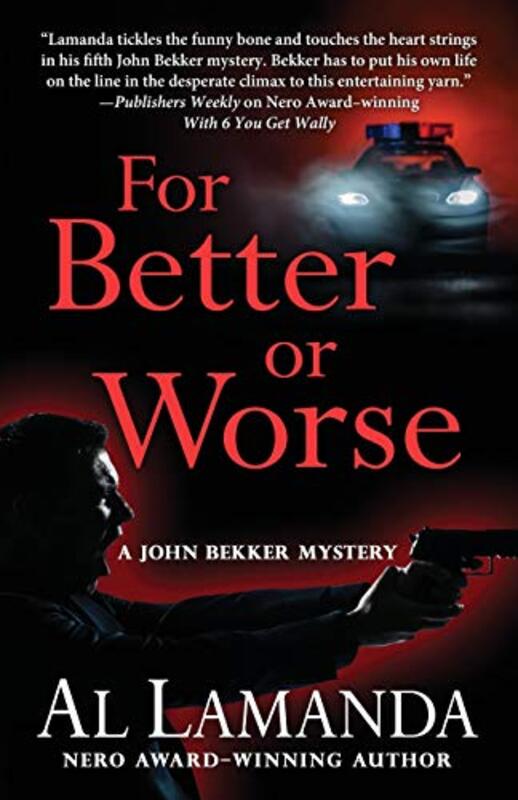Book cover for "For Better or Worse" by Al Lamanda