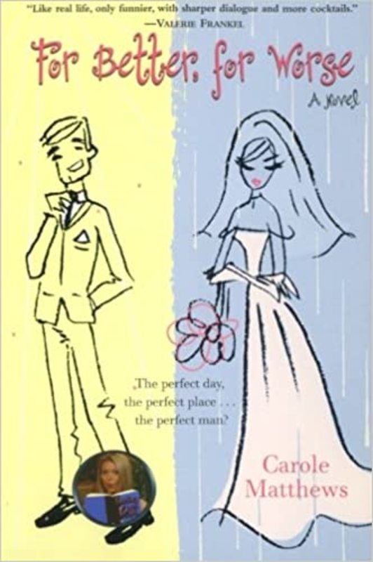 Book cover for "For Better, for Worse" by Carole Matthews