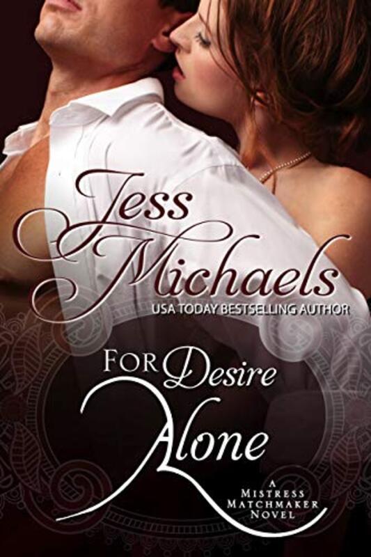 Book cover for "For Desire Alone" by Jess Michaels