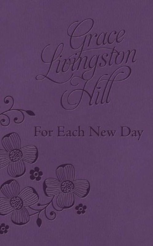 Book cover for "For Each New Day" by Grace Livingston Hill