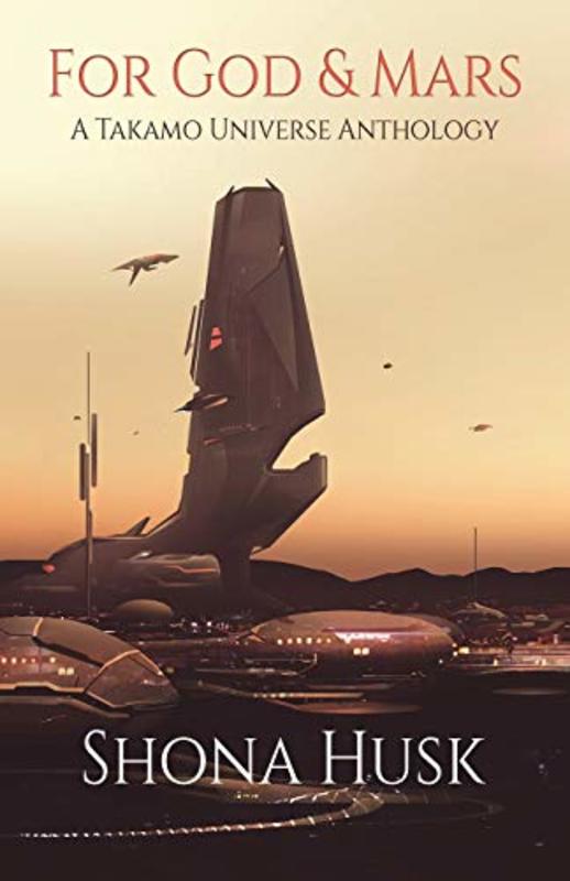 Book cover for "For God and Mars" by Shona Husk