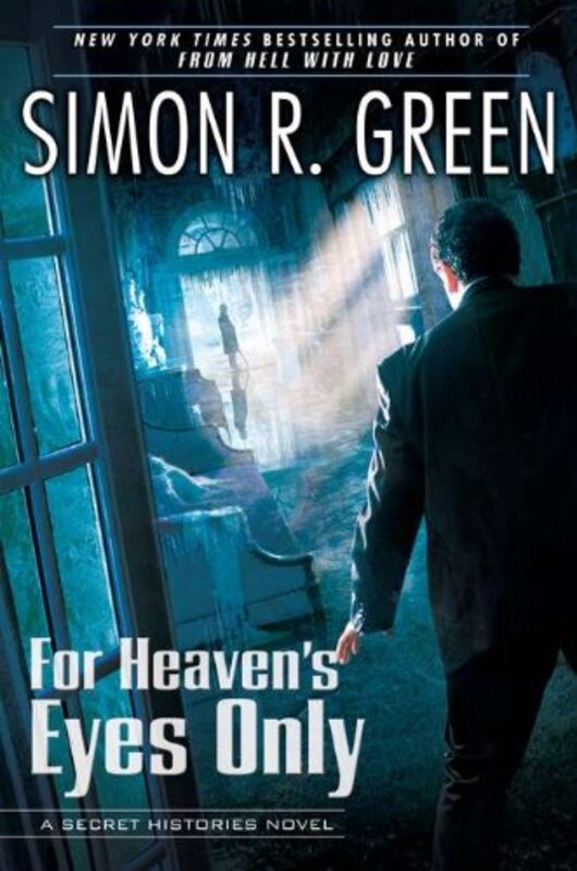 Book cover for "For Heaven's Eyes Only" by Simon R Green