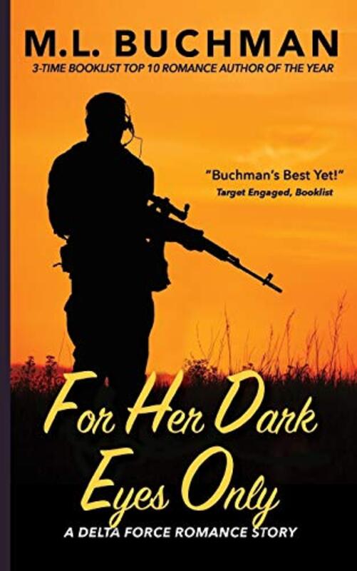 Book cover for "For Her Dark Eyes Only" by ML Buchman