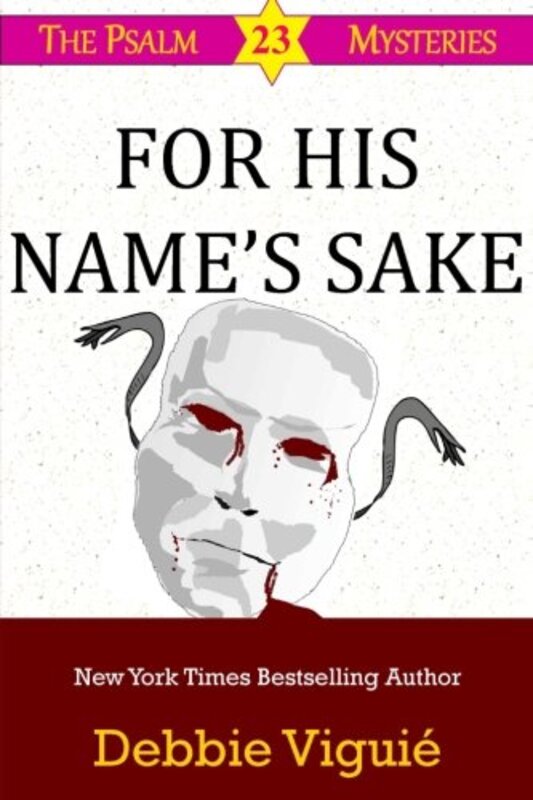 Book cover for "For His Name's Sake" by Debbie Viguie