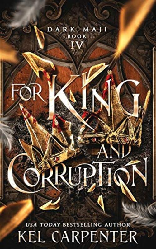Book cover for "For King and Corruption" by Kel Carpenter