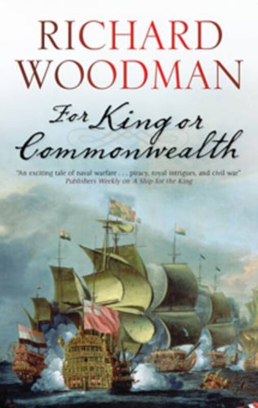 Book cover for "For King or Commonwealth" by Richard Woodman