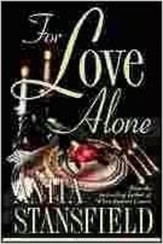 Book cover for "For Love Alone" by Anita Stansfield