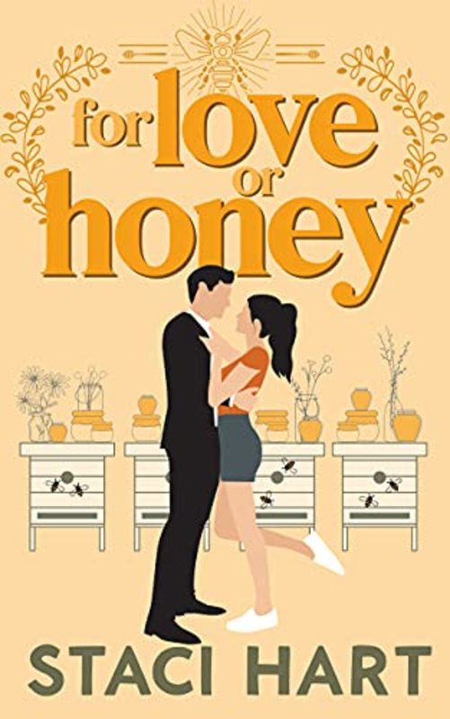 Book cover for "For Love Or Honey" by Staci Hart