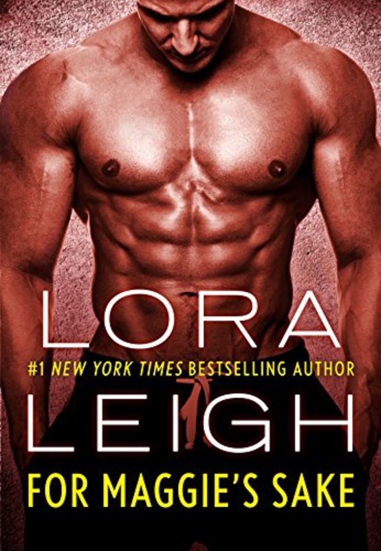 Book cover for "For Maggie's Sake" by Lora Leigh