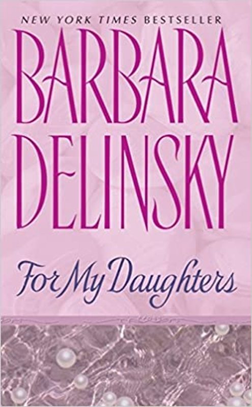 Book cover for "For My Daughters" by Barbara Delinsky