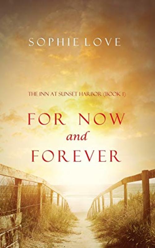 Book cover for "For Now and Forever" by Sophie Love