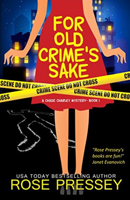 Book cover for "For Old Crime's Sake" by Rose Pressey