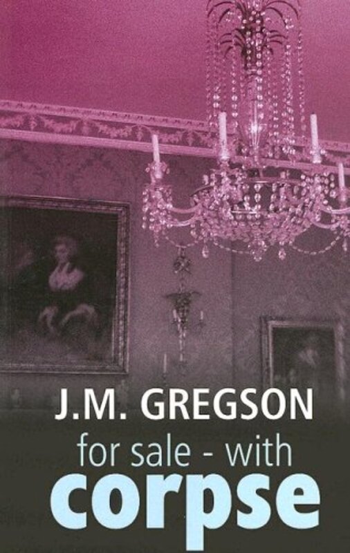 Book cover for "For Sale - With Corpse" by JM Gregson