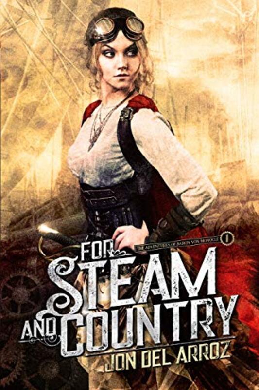 Book cover for "For Steam and Country" by Jon Del Arroz