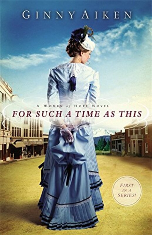Book cover for "For Such a Time as This" by Ginny Aiken