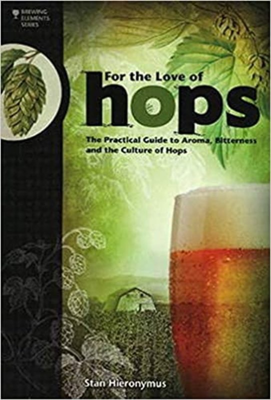 Book cover for "For The Love of Hops" by Stan Hieronymus