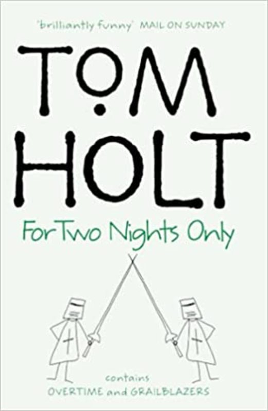 Book cover for "For Two Nights Only" by Tom Holt