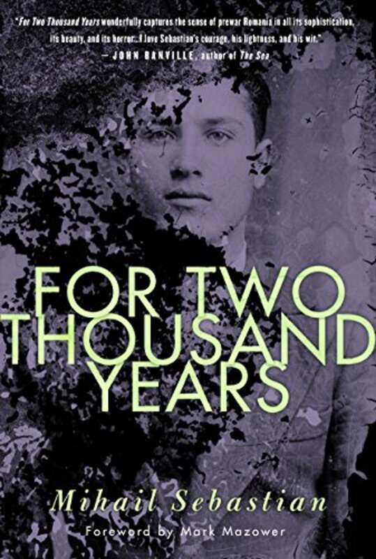 Book cover for "For Two Thousand Years" by Mihail Sebastian