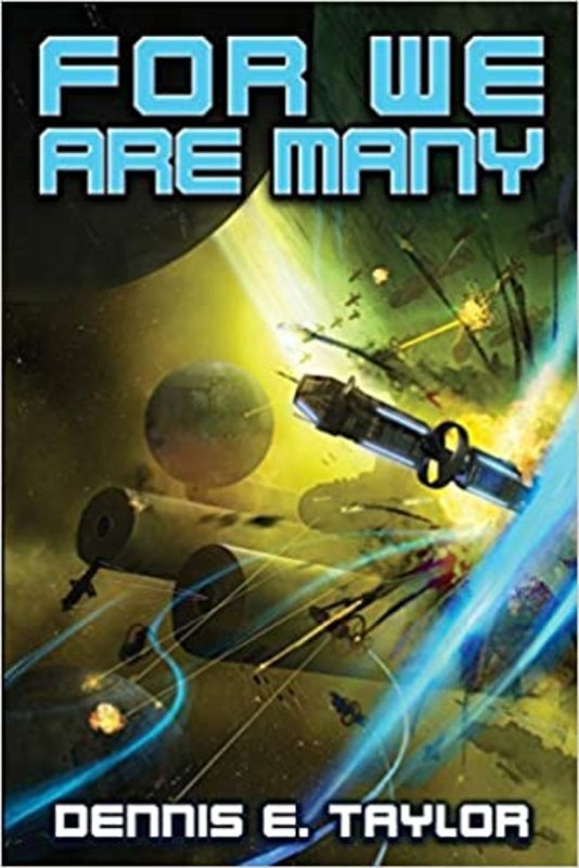 Book cover for "For We Are Many" by Dennis E Taylor