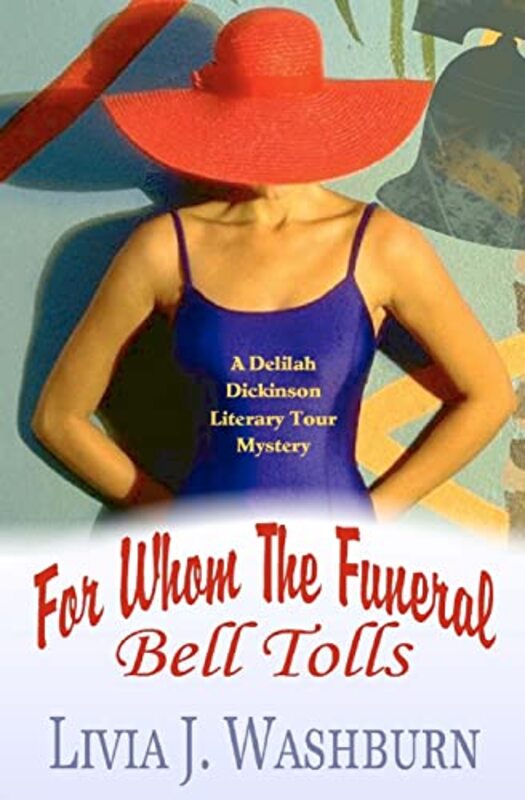 Book cover for "For Whom the Funeral Bell Tolls" by Livia J Washburn