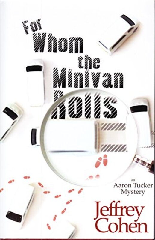 Book cover for "For Whom the Minivan Rolls" by Jeffrey Cohen