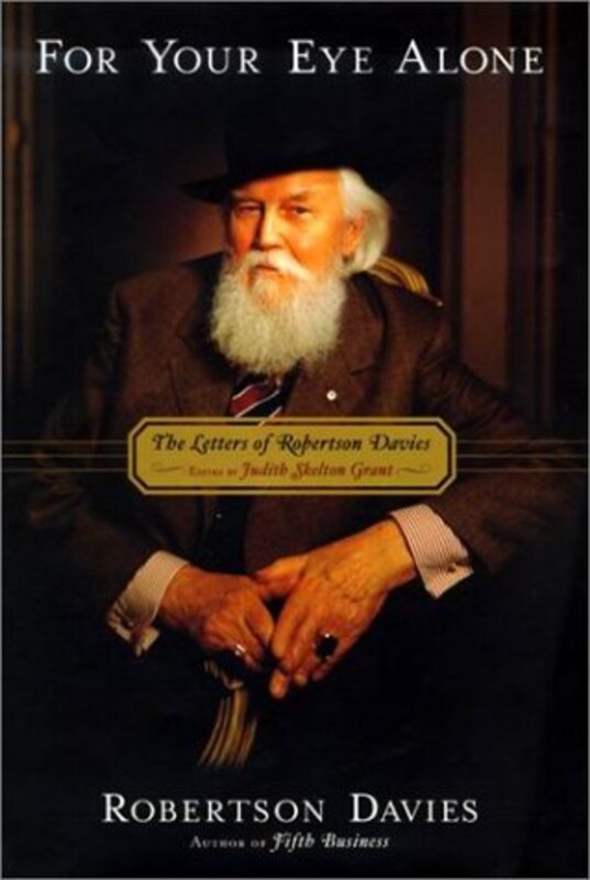 Book cover for "For Your Eye Alone" by Robertson Davies