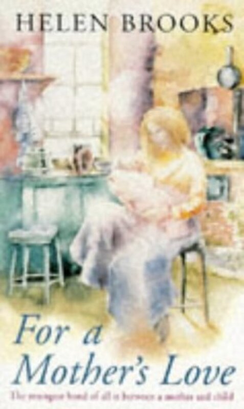 Book cover for "For a Mother's Love" by Rita Bradshaw