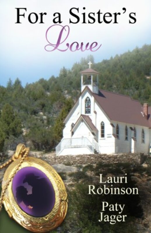Book cover for "For a Sister's Love" by Paty Jager