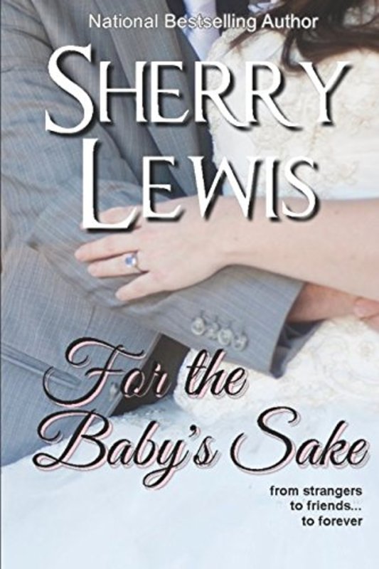 Book cover for "For the Baby's Sake" by Sherry Lewis