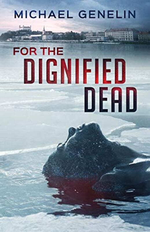Book cover for "For the Dignified Dead" by Michael Genelin
