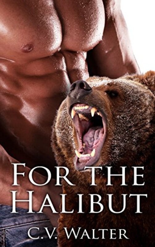 Book cover for "For the Halibut" by CV Walter